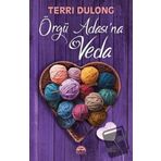 Örgü Adası'na Veda - Terri Dulong
