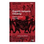 Örgütlü Vahşetin Yükselişi - Sinisa Malesevic