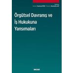 Örgütsel Davranış ve İş Hukukuna Yansımaları