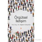 Örgütsel İletişim - Diğdem Eskiyörük