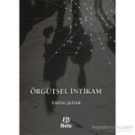 Örgütsel İntikam - Emine Şener