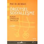 Örgütsel Sosyalleşme Kuram Strateji ve Taktikler - Ali Balcı