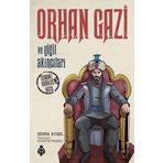 Orhan Gazi ve Yiğit Akıncıları - Zehra Aygül