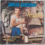 Orhan Gencebay - Bir Teselli Filminden, Ümit Şarkısı / Tanrıya Feryat (45 Lik Yerli Plak -Dönem Baskı)