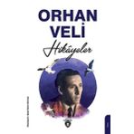 Orhan Veli - Bütün Hikayeleri - Orhan Veli Kanık
