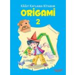 Origami 2 - Kağıt Katlama Kitabım - Kolektif