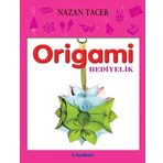 ORIGAMI HEDIYELER - NAZAN TACER