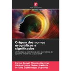 Origem dos nomes orográficos e significados