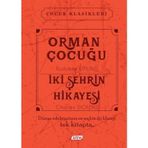 Orman Çocuğu - İki Şehrin Hikayesi - Joseph Rudyard Kipling Charles Dickens