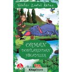 Orman Dostlarından Hikayeler - Nilüfer Zontul Aktaş