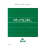 ORMAN HUKUKU - MEHMET ÜNAL