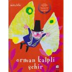 Orman Kalpli Şehir - Mira Lobe