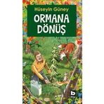 ORMANA DÖNÜŞ - HÜSEYİN GÜNEY