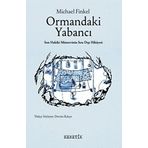 Ormandaki Yabancı: Son Hakiki Münzevinin Sıra Dışı Hikayesi