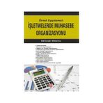 Örnek Uygulamalı İşletmelerde Muhasebe Organizasyonu - Salih Karaoğlu Mehmet Eray