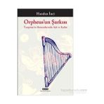 Orpheus’un Şarkısı - Handan İnci Elçi