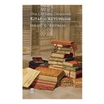 Orta Çağ İslam Dünyasında Kitap ve Kütüphane - İsmail E. Erünsal