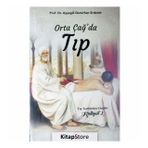 Orta Çağ'da Tıp - Ayşegül Demirhan Erdemir
