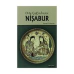 ORTA ÇAĞIN İNCISI NIŞABUR - İSMAIL PIRLANTA