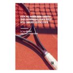 Orta Yaş Kadınlarda Kardiyo Tenis Antrenmanlarının Vücut Kitle Endeksi Üzerine Etkisi Gazi Kitabevi