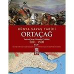 ORTAÇAĞ / DÜNYA SAVAŞ TARIHI 1 (500-1500) - KOLEKTIF