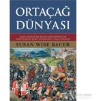 Ortaçağ Dünyası - Susan Wise Bauer