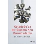 Ortadoğu'da Bir Ülkenin Acil Durum Alarmı - Süreyya Evren