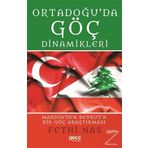 Ortadoğu’da Göç Dinamikleri Mardin’den Beyrut’a Bir Göç Araştırması - Fethi Nas