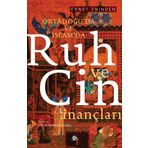 Ortadoğuda ve İslamda Ruh ve Cin İnançları - Ernst Zbinden