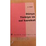 Ortadoğu'ya Emperyalist Müdahale Sonrasında Dünya, Türkiye Ve Sol Hareket