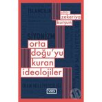 Ortadoğu'yu Kuran İdeolojiler - Kolektif