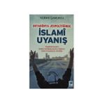 ORTADÜNYA JEOPOLITIĞINDE İSLAMI UYANIŞ KAPITOKRASININ BAHAR KAMPANYASINA RAĞMEN ÜMMI İSYANLARIN KIMLIĞI - KENAN ÇAMURCU