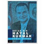 Ortak Bir Hayal Kurmak - Kemal Öztürk