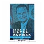 Ortak Bir Hayal Kurmak