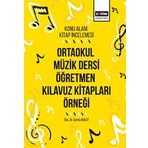Ortaokul Müzik Dersi Öğretmen Kılavuz Kitapları Örneği: Konu Alanı Kitap İncelemesi