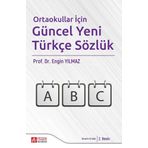 Ortaokullar İçin Güncel Yeni Türkçe Sözlük
