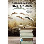 Ortaokullar İçin Hızlı Okuma - Kezban Küçük Şerife Aydın Arif Karacan İbrahim Sefa Şen Gülşah Ertaş