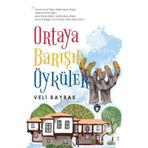 Ortaya Barışık Öyküler - Veli Bayrak