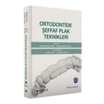 Ortodontide Şeffaf Plak Teknikleri - Güneş Tıp Kitabevi