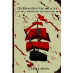 Os Dragões Escarlates contra a Sociedade do Selo Estelar
