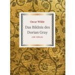 Oscar Wilde: Das Bildnis des Dorian Gray. Vollständige Neuausgabe der Übersetzung von Alfred Wechsler