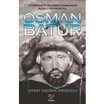 Osman Batur - Türkistan'ın Ölümsüz Kahramanı Altayların Kartalı - Panama Yayıncılık