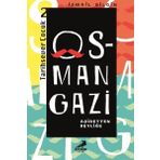 Osman Gazi - Aşiretten Beyliğe - İsmail Bilgin