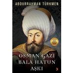 Osman Gazi Bala Hatun Aşkı - Abdurrahman Türkmen