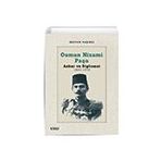 Osman Nizami Paşa: Asker ve Diplomat 1856-1939 Çizgi Kitabevi Yayınları