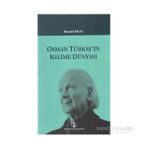 Osman Türkay’ın Kelime Dünyası - Mustafa Balcı