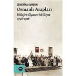 Osmanlı Arapları: Hilafet- Siayset - Milliyet (1798-1918)
