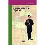 Osmanlı Askeri Organizasyonunda Kurmay Subaylık: Teşkilat 1848 - 1914