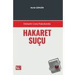 Osmanlı Ceza Hukukunda Hakaret Suçu