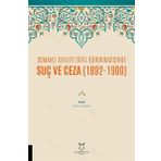 Osmanlı Devleti Sivil Bürokrasisinde Suç ve Ceza 1892-1900